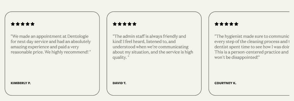 Three review cards with five-star ratings showcase the best of Dentologie's service. Each card features a positive testimonial about their friendly staff, efficient communication, quality care, and reasonable pricing—exemplifying top dental website design. Reviewers are Kimberly P., David T., and Courtney K. - Clio Websites | Top Canadian Web Design Company